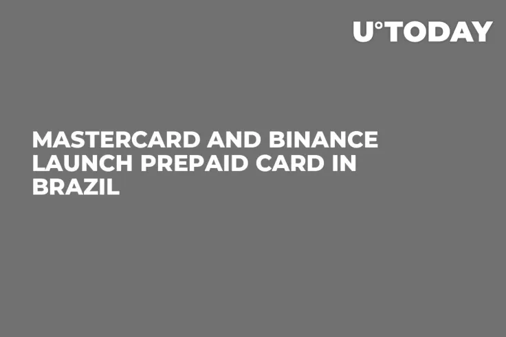 Mastercard and Binance Launch Prepaid Card in Brazil