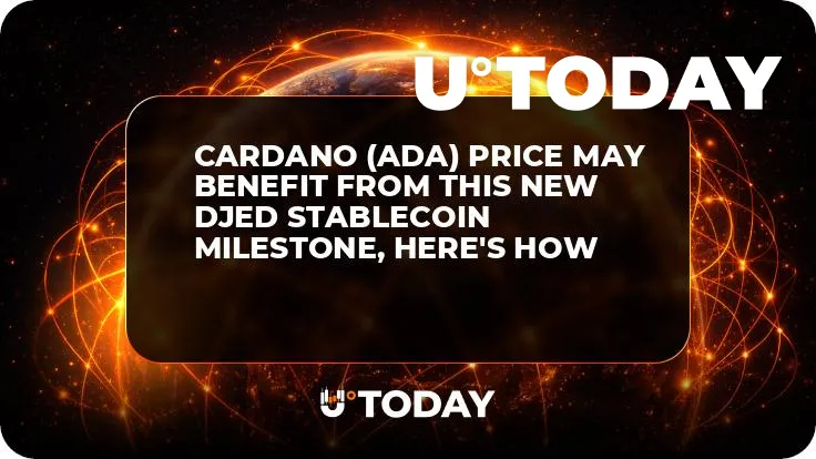Cardano (ADA) Price May Benefit From This New DJED Stablecoin Milestone, Here's How