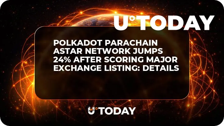 Polkadot Parachain Astar Network Jumps 24% After Scoring Major Exchange Listing: Details