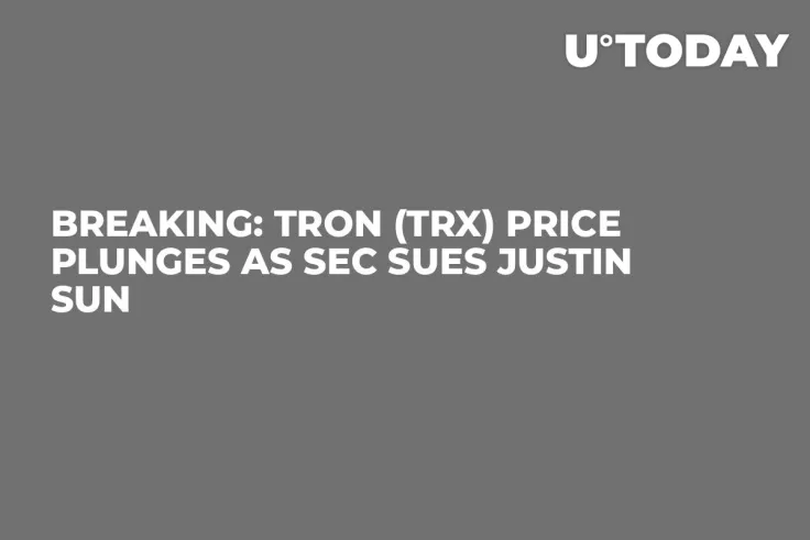 Breaking: Tron (TRX) Price Plunges as SEC Sues Justin Sun