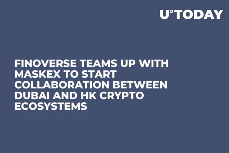 Finoverse Teams up With MaskEX to Start Collaboration Between Dubai and HK Crypto Ecosystems