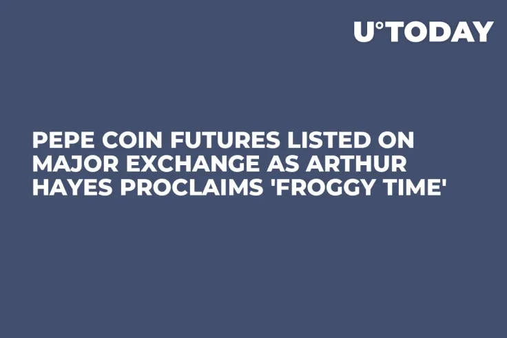 PEPE Coin Futures Listed on Major Exchange as Arthur Hayes Proclaims 'Froggy Time'