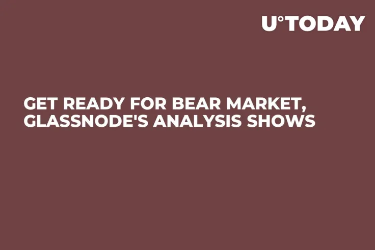Get Ready for Bear Market, Glassnode's Analysis Shows