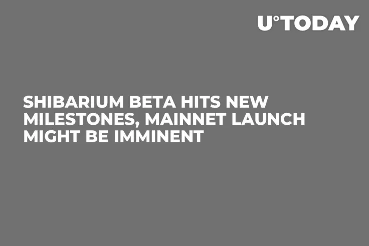 Shibarium Beta Hits New Milestones, Mainnet Launch Might Be Imminent