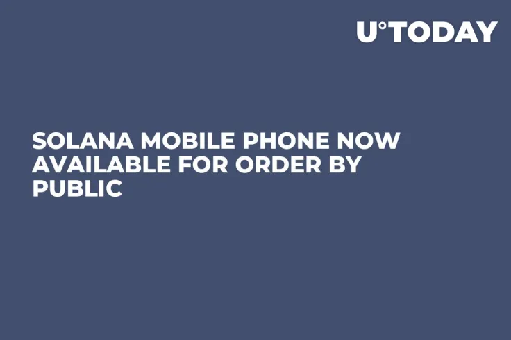 Solana Mobile Phone Now Available for Order by Public
