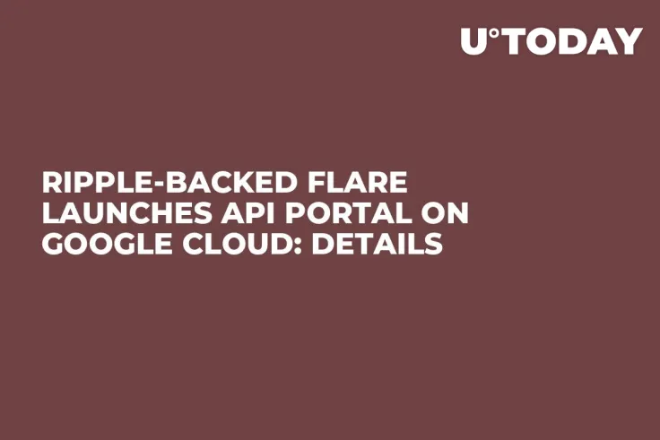 Ripple-Backed Flare Launches API Portal on Google Cloud: Details