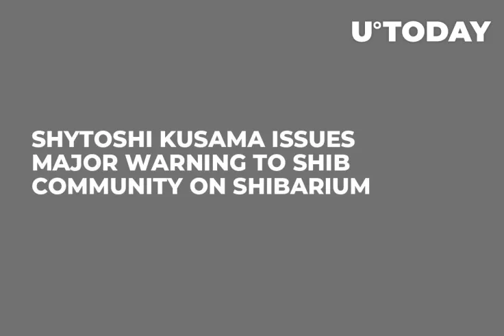 Shytoshi Kusama Issues Major Warning to SHIB Community on Shibarium