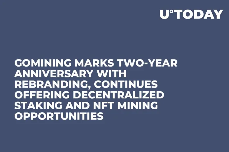 GoMining Marks Two-Year Anniversary With Rebranding, Continues Offering Decentralized Staking and NFT Mining Opportunities