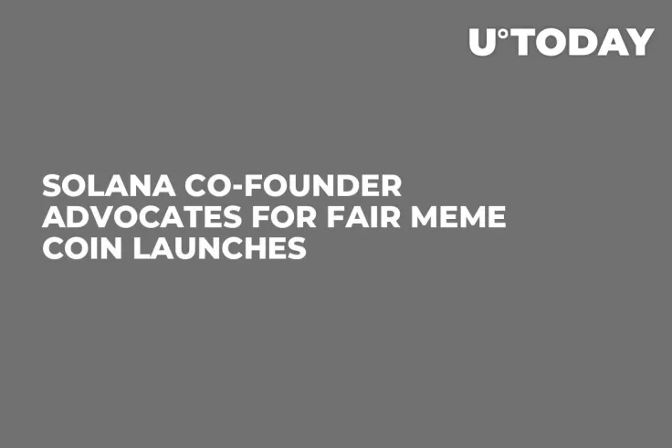 Solana Co-founder Advocates for Fair Meme Coin Launches