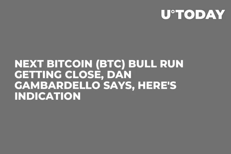 Next Bitcoin (BTC) Bull Run Getting Close, Dan Gambardello Says, Here's Indication