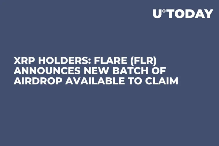 XRP Holders: Flare (FLR) Announces New Batch of Airdrop Available to Claim