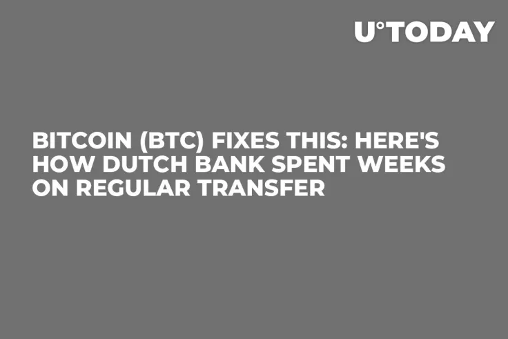 Bitcoin (BTC) Fixes This: Here's How Dutch Bank Spent Weeks on Regular Transfer