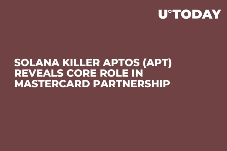 Solana Killer Aptos (APT) Reveals Core Role in Mastercard Partnership