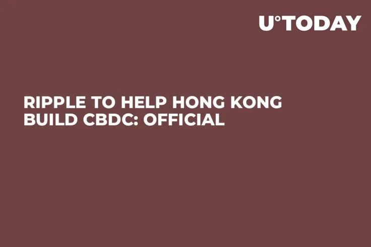 Ripple to Help Hong Kong Build CBDC: Official