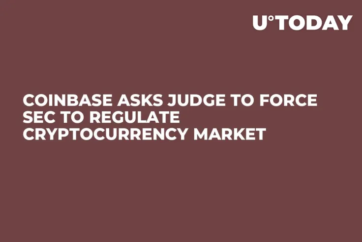 Coinbase Asks Judge to Force SEC to Regulate Cryptocurrency Market