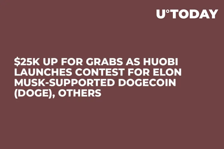 $25K Up for Grabs as Huobi Launches Contest for Elon Musk-Supported Dogecoin (DOGE), Others