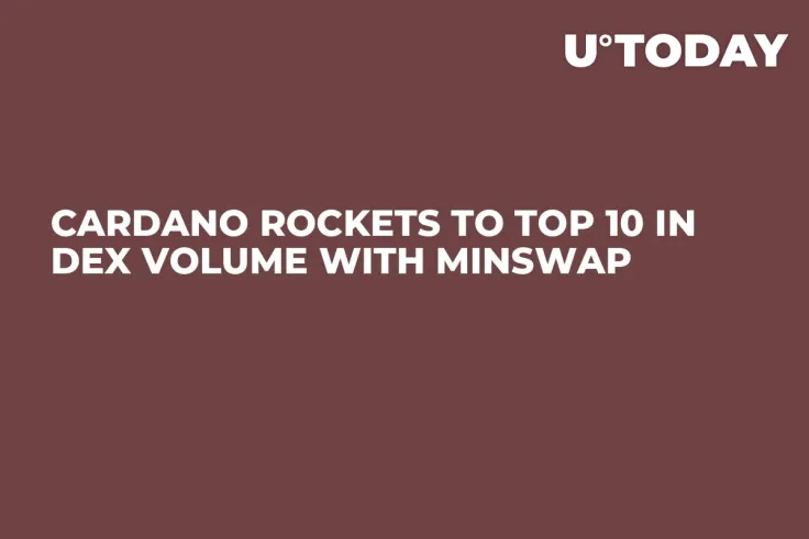 Cardano Rockets to Top 10 in DEX Volume With Minswap