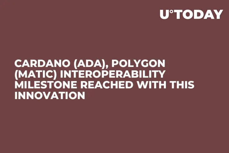 Cardano (ADA), Polygon (MATIC) Interoperability Milestone Reached With This Innovation