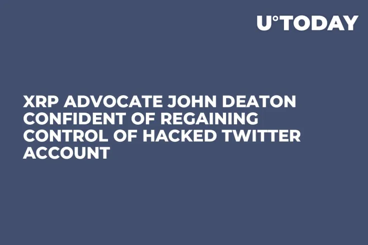 XRP Advocate John Deaton Confident of Regaining Control of Hacked Twitter Account