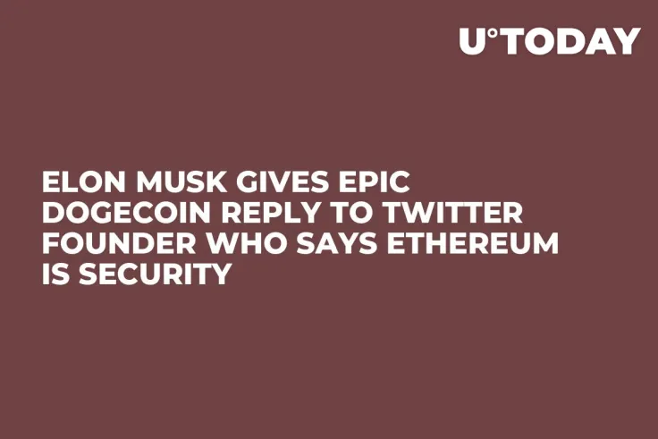 Elon Musk Gives Epic Dogecoin Reply to Twitter Founder Who Says Ethereum Is Security
