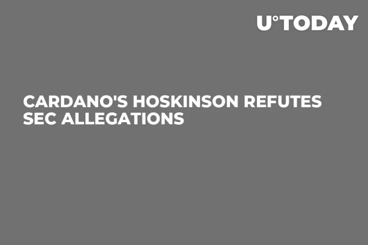 Cardano's Hoskinson Refutes SEC Allegations