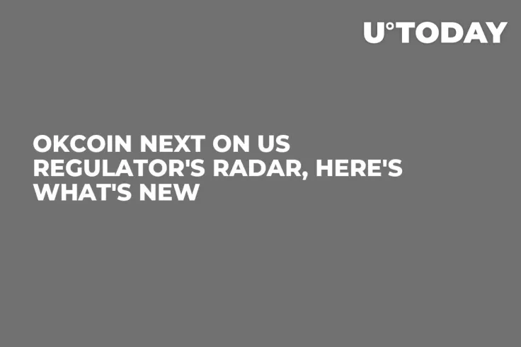 OKCoin Next on US Regulator's Radar, Here's What's New