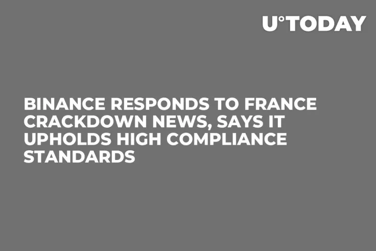 Binance Responds to France Crackdown News, Says It Upholds High Compliance Standards