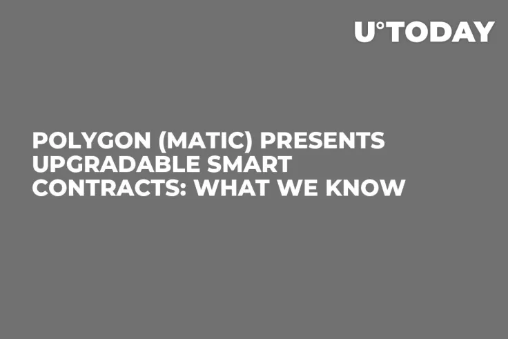 Polygon (MATIC) Presents Upgradable Smart Contracts: What We Know