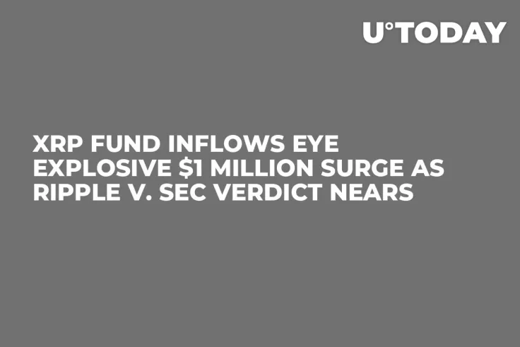 XRP Fund Inflows Eye Explosive $1 Million Surge as Ripple v. SEC Verdict Nears