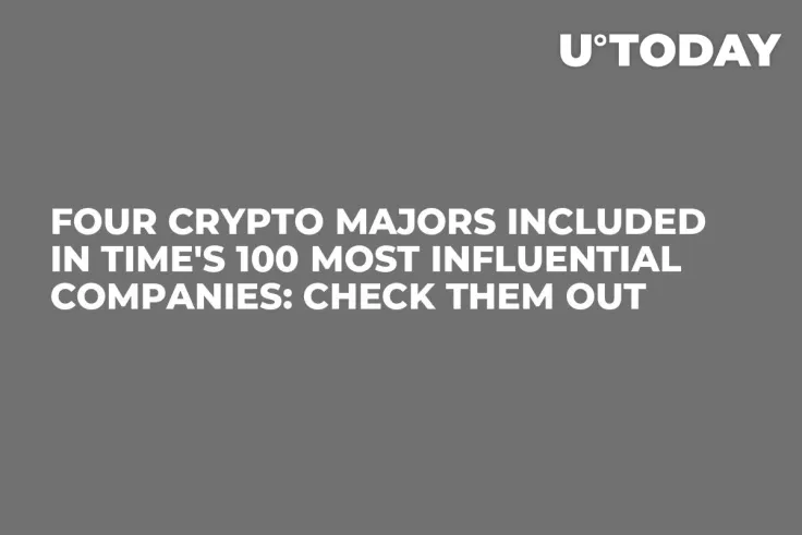 Four Crypto Majors Included in TIME's 100 Most Influential Companies: Check Them Out