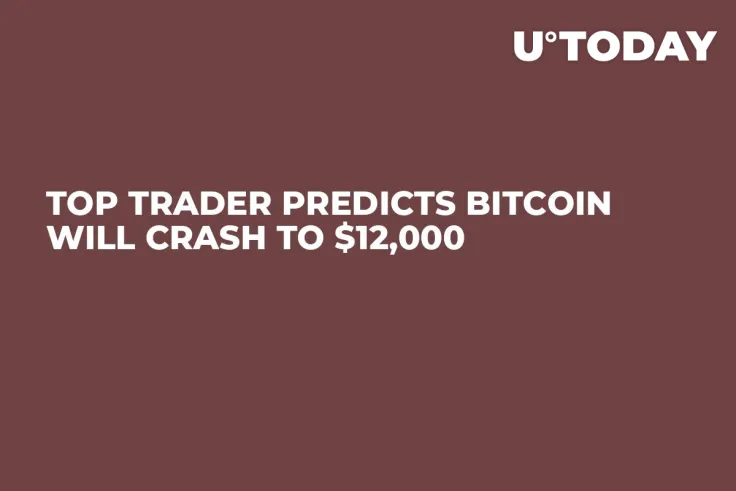 Top Trader Predicts Bitcoin Will Crash to $12,000
