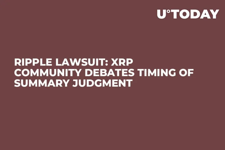 Ripple Lawsuit: XRP Community Debates Timing of Summary Judgment