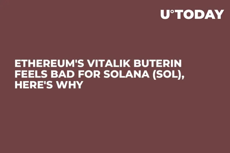 Ethereum's Vitalik Buterin Feels Bad for Solana (SOL), Here's Why