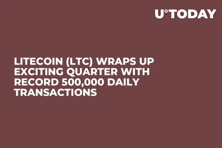 Litecoin (LTC) Wraps up Exciting Quarter With Record 500,000 Daily Transactions