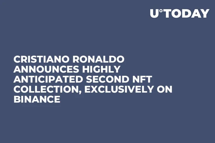 Cristiano Ronaldo Announces Highly Anticipated Second NFT Collection, Exclusively on Binance