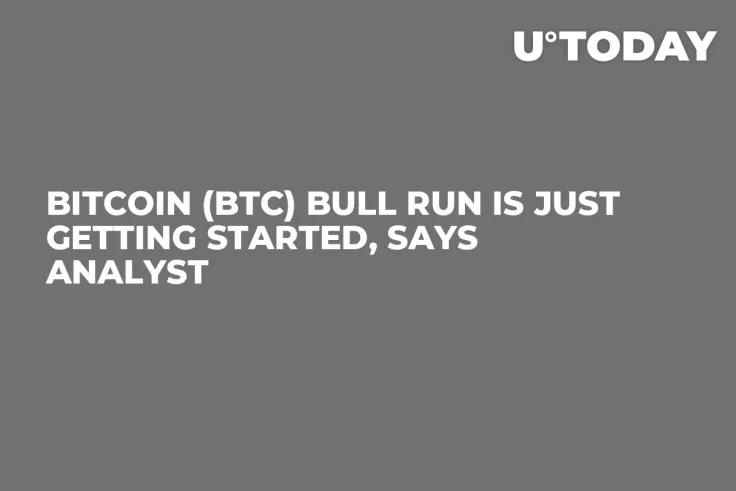 Bitcoin (BTC) Bull Run Is Just Getting Started, Says Analyst
