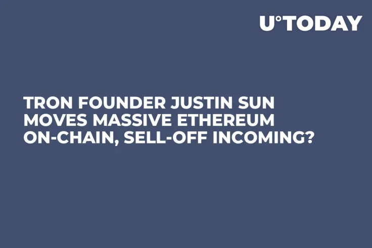 Tron Founder Justin Sun Moves Massive Ethereum On-Chain, Sell-Off Incoming?