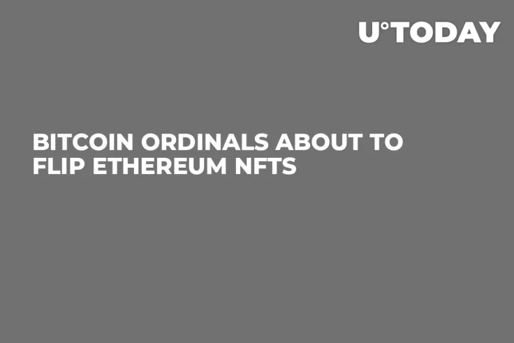 Bitcoin Ordinals About to Flip Ethereum NFTs 