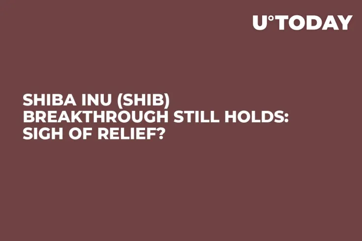 Shiba Inu (SHIB) Breakthrough Still Holds: Sigh of Relief?