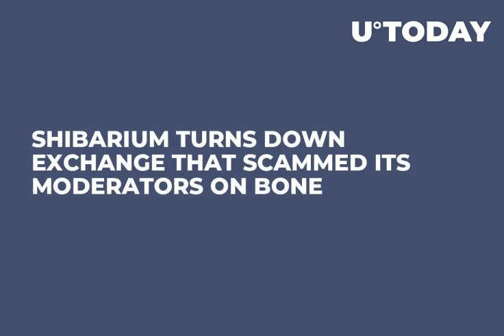 Shibarium Turns Down Exchange That Scammed Its Moderators on BONE