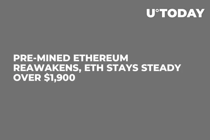 Pre-mined Ethereum Reawakens, ETH Stays Steady Over $1,900