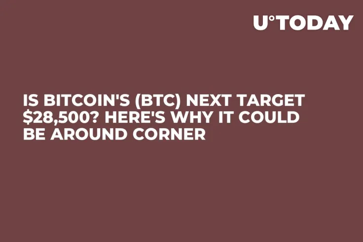 Is Bitcoin's (BTC) Next Target $28,500? Here's Why It Could Be Around Corner