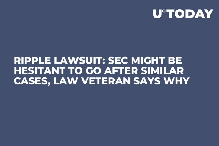 Ripple Lawsuit: SEC Might Be Hesitant to Go After Similar Cases, Law Veteran Says Why