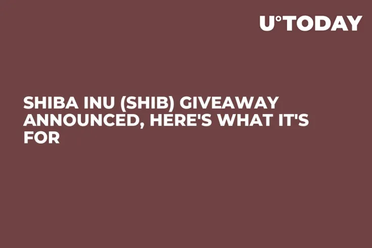 Shiba Inu (SHIB) Giveaway Announced, Here's What It's For