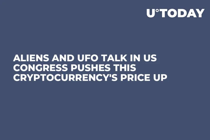 Aliens and UFO Talk in US Congress Pushes This Cryptocurrency's Price Up