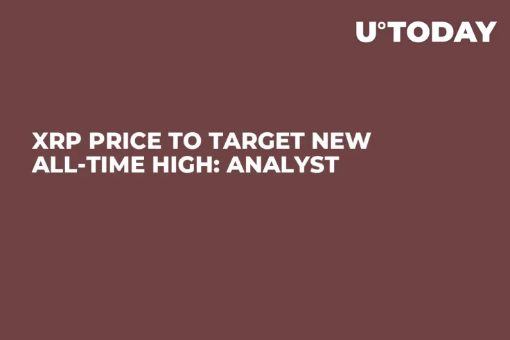 XRP Price to Target New All-Time High: Analyst