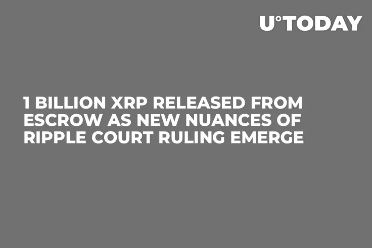 1 Billion XRP Released From Escrow as New Nuances of Ripple Court Ruling Emerge