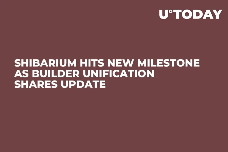 Shibarium Hits New Milestone as Builder Unification Shares Update