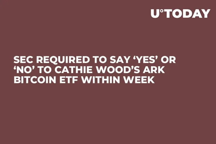 SEC Required to Say ‘Yes’ or ‘No’ to Cathie Wood’s Ark Bitcoin ETF within Week