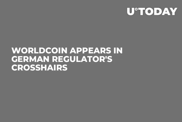 WorldCoin Appears in German Regulator's Crosshairs